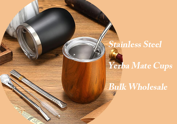 Stainless Steel Yerba Mate Cups Bulk Wholesale